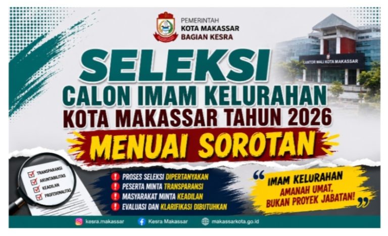 Seleksi Calon Imam Kelurahan Kota Makassar Tahun 2026 Menuai Sorotan