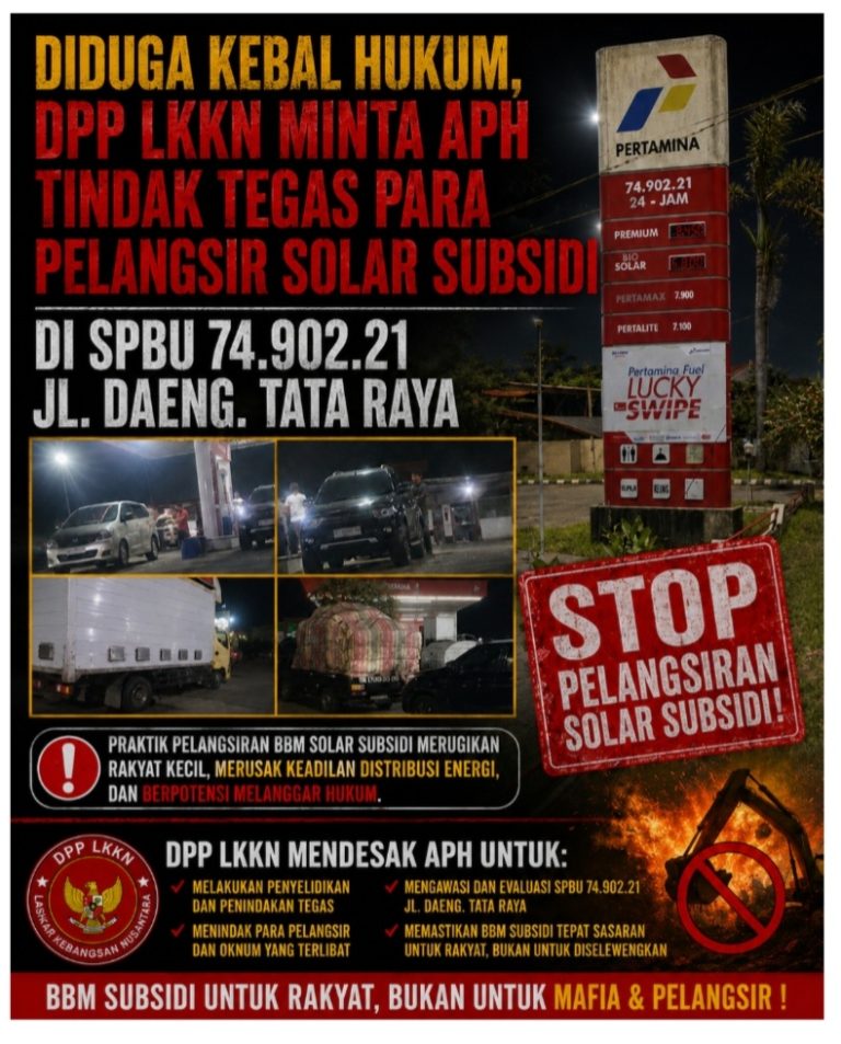 Diduga Kebal Hukum, DPP LKKN Minta APH Tindak Tegas Para Pelangsir Solar Subsidi di SPBU 74.902.21 Jl. Daeng. Tata Raya