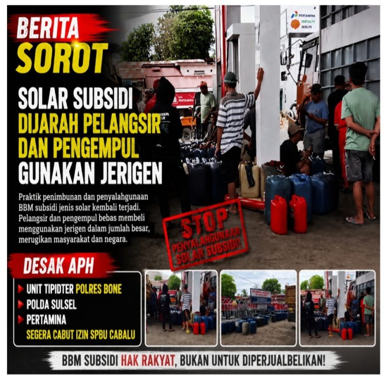 Solar Subsidi Dijarah Pelangsir dan Pengempul Gunakan Jerigen, Desak APH Unit Tipidter Polres Bone, Polda Sulsel dan Pertamina Segera Cabut Izin SPBU Cabalu