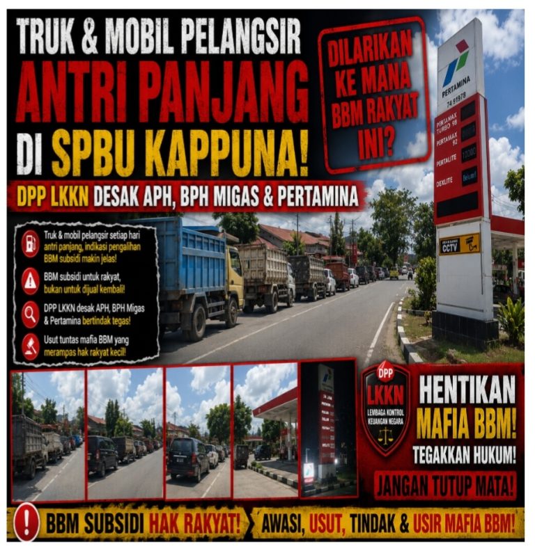 Truk & Mobil Pelangsir Antri Panjang di SPBU Kappuna! DPP LKKN Desak APH, BPH Migas & Pertamina, Dilarikan Ke Mana BBM Rakyat Ini?