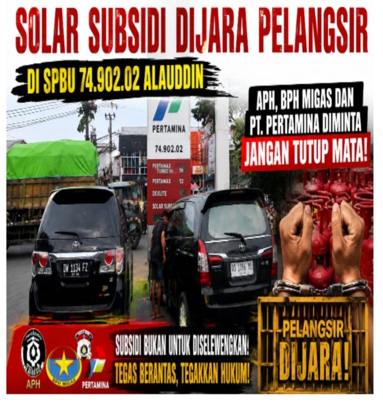 Solar Subsidi Dijara Pelangsir di SPBU 74.902.02 Alauddin, APH, BPH Migas dan PT. Pertamina Diminta Jangan Tutup Mata