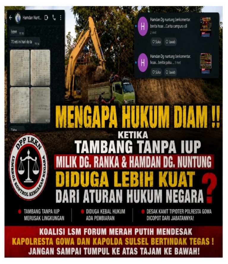 Mengapa Hukum Diam !! Ketika Tambang Tanpa IUP Milik Dg. Ranka & Hamdan Dg. Nuntung Diduga Lebih Kuat Dari Aturan Hukum Negara