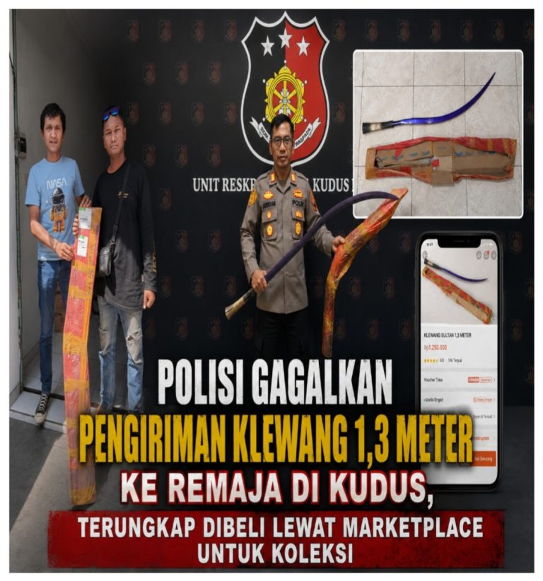 Polisi Gagalkan Pengiriman Klewang 1,3 Meter ke Remaja di Kudus, Terungkap Dibeli Lewat Marketplace untuk Koleksi