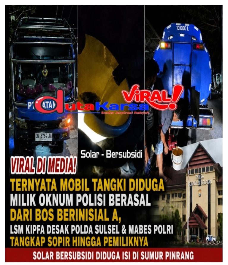 VIRAL DI MEDIA! Ternyata Mobil Tangki Diduga Milik Oknum Polisi Berasal dari Bos Berinisial A, LSM KIPFA Desak Polda Sulsel & Mabes Polri Tangkap Sopir Hingga Pemiliknya