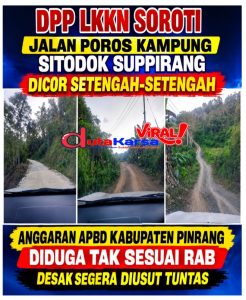 DPP LKKN Soroti Jalan Poros Kampung Sitodok Suppirang Dicor Setengah-Setengah, Anggaran APBD Kabupaten Pinrang Diduga Tak Sesuai RAB, Desak Segera Diusut Tuntas