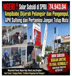 NGERI !! Solar Subsidi di SPBU 74.943.04 Ampibabo Dijarah Pelangsir dan Pengempul, APH Sulteng dan Pertamina Jangan Tutup Mata