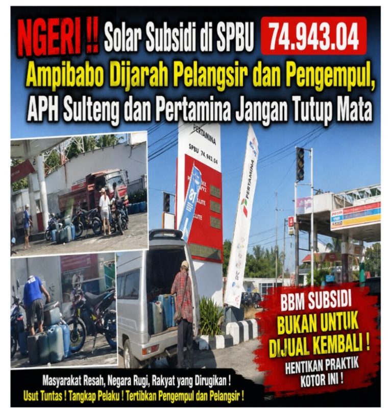 NGERI !! Solar Subsidi di SPBU 74.943.04 Ampibabo Dijarah Pelangsir dan Pengempul, APH Sulteng dan Pertamina Jangan Tutup Mata