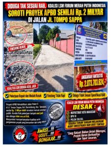 Diduga Tak Sesuai Rab, Koalisi LSM Forum Merah Putih Indonesia Soroti Proyek APBD Senilai Rp. 2 Milyar Dijalan Jl. Tompo Sappa