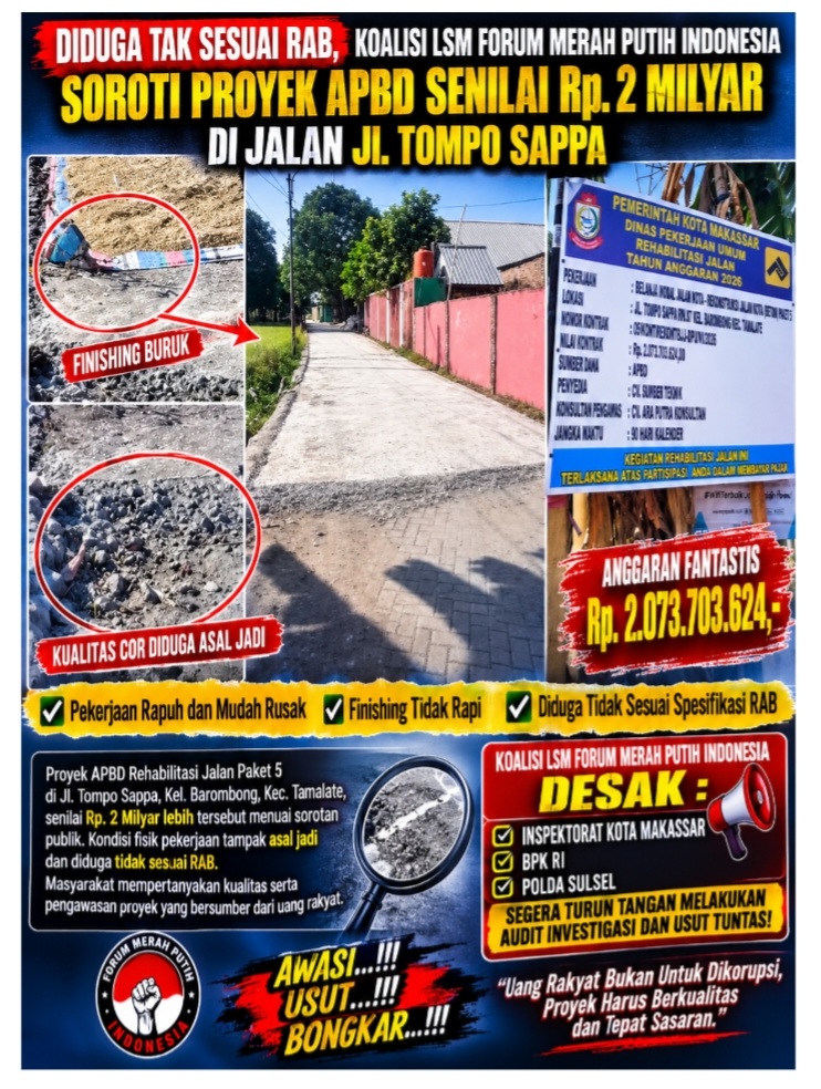 Diduga Tak Sesuai Rab, Koalisi LSM Forum Merah Putih Indonesia Soroti Proyek APBD Senilai Rp. 2 Milyar Dijalan Jl. Tompo Sappa