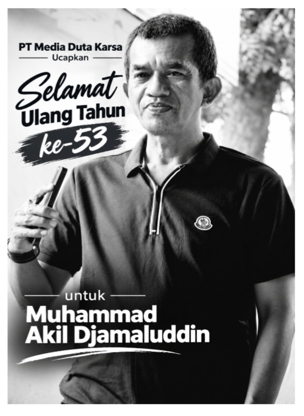 PT Media Duta Karsa Ucapkan Selamat Ulang Tahun ke-53 untuk Muhammad Akil Djamaluddin