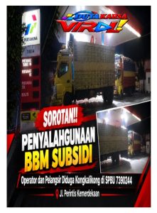 Sorotan !! Penyalahgunaan BBM Subsidi, Operator dan Pelangsir Diduga Kongkalikong di SPBU 7390244 Jl. Perintis Kemerdekaan